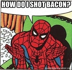 spiderman-shot-bacon.jpg